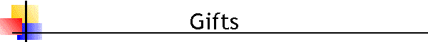 Gifts